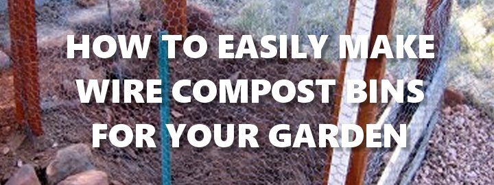 How to Easily Make Wire Compost Bins for Your Garden – Compost Bins Blog How to Easily Make Wire Compost Bins for Your Garden – Compost Bins Blog